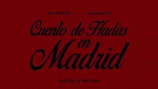 Iván Ferreiro, Guadi Galego - Cuento de hadas en Madrid (Videoclip Oficial)