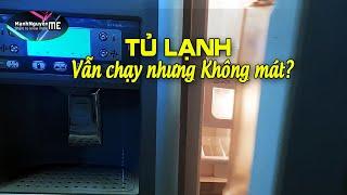 Tủ lạnh không mát, không làm đá mà tủ vẫn chạy