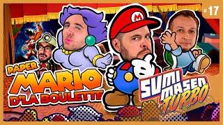 SUMIMASEN TURBO #17  PAPER MARIO, c'est de la BOULETTE ?