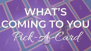 WHAT'S COMING TO YOU ~ Pick-A-Card ~ Timeless #lenormandreader #lenormand