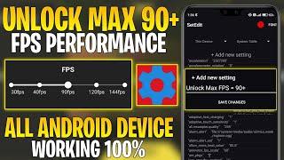 Unlock 90 FPS For Android Games With SetEdit Gaming Codes +90fps | No Root