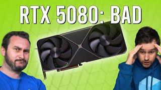 The RTX 5080 Hasn't Impressed Us Either