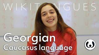 The Georgian language, casually spoken | Mariam speaking Georgian | Wikitongues