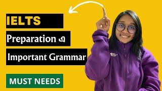 Only THREE Important GRAMMAR for IELTS Preparation || IELTS Preparation Hacks || Fahria Mimmi ||2023