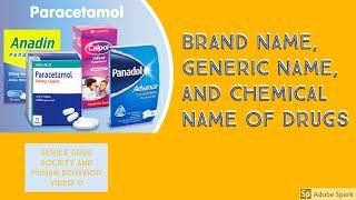 Generic name, Brand name and Chemical name of Drug |Drug Society and Human Behavior#V11