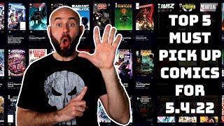 TOP 5 Must Have Comic Books for #NCBD 5/04/22