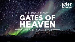 Gates of Heaven - Quran And Science (Documentary)