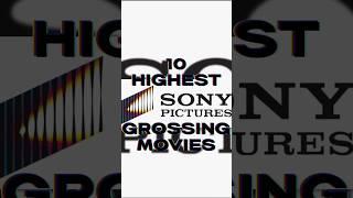 10 HIGHEST GROSSING MOVIES OF SONY PICTURES #shorts