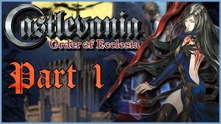 Castlevania: Order of Ecclesia (First Playthough) Part 1