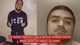 uk rapper Kaymuni was a serious problem before being jailed for nearly 10 years #ukdrill