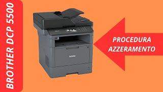 Come azzerare le pagine del TAMBURO della BROTHER DCP L5500 series