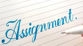 How to write Assignment in Beautiful English Calligraphy writing || Cursive hand lettering