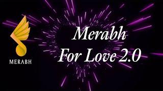 Merabh for Love 2.0 - From Illumination Shoud 6