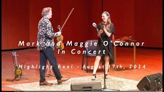 Mark and Maggie O'Connor in Concert - Highlight Reel 8/17/24