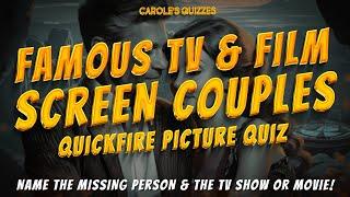 Can You Guess the Famous On-Screen Couples? Movie & TV Picture Quiz!