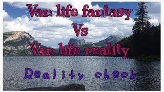 Van life fantasy vs van life reality