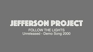 Jefferson Project  -  Follow the lights