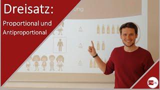 Der Dreisatz einfach erklärt: Proportionale und Antiproportionale Zuordnung