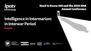 Intelligence in Intermarium in Interwar period - international conference [PANEL 5]