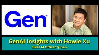 GenAI Insights with Howie Xu (Chief AI Officer @ Gen)