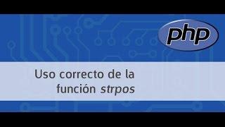 Uso adecuado de la función PHP Strpos