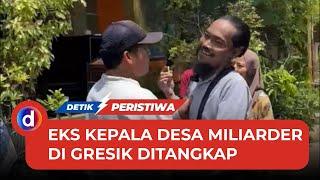 Ini Alasan Mantan Kepala Desa Miliarder di Gresik Ditangkap Polisi