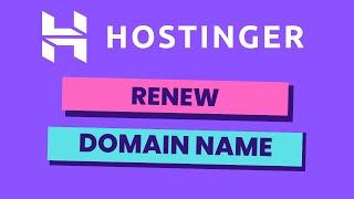 How Can I Renew My Domain on Hostinger