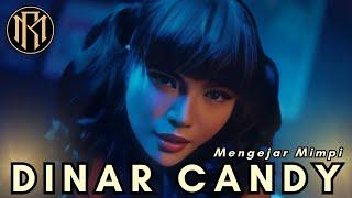 Dinar Candy - Mengejar Mimpi | Dangdut Remix 2023 (Official Video)