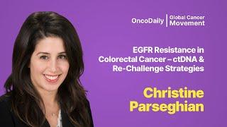 EGFR Resistance in Colorectal Cancer – ctDNA & Re-Challenge Strategies