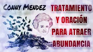 Poderosa Oracion Para Atraer La Abundancia (Conny Mendez) - Materializa Tus Sueños TV