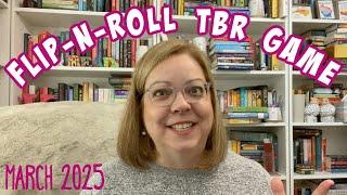 TBR GAME FOR MARCH 2025 || Flip-N-Roll