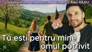 ALEX RADU SUPER COLAJ 1 MAI CEA MAI FRUMOASA MUZICA DE SUFLET  2025