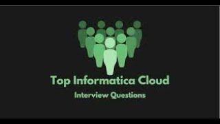 IICS Informatica Interview Question and answers|IICS CDI | Informatica