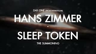 Hans Zimmer vs Sleep Token - Day One (Interstellar Theme) x The Summoning (Goobsie Mashup)