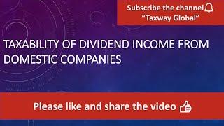 Taxability of Dividend Income from Domestic companies