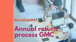 GMC Annual Return Process  | UK Doctors Appraisal | Medical Appraisals