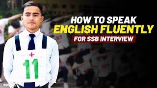 How To Speak English Fluently For SSB Interview