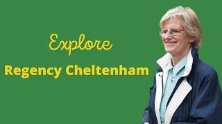 Tour and Explore Regency Cheltenham, Gloucestershire (Part 1)