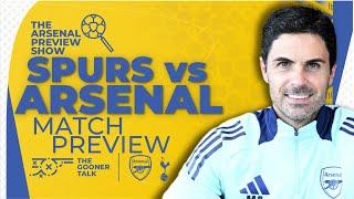 Tottenham vs Arsenal Preview Show | Team News, Line-Ups & Predictions | North London Derby