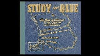 "Study in Blue" by Spitalny's The Hour of Charm All-Girl Orchestra 1946