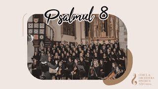 Psalmul 8 | Concert Corul și Orchestra Adventistă Craiova