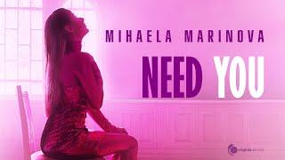 Mihaela Marinova - Need You (by Monoir) [Official Video]