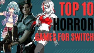 Top Ten Horror Games on the Nintendo Switch!