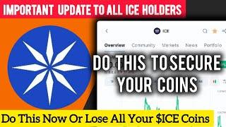 ICE Network Important Update| ICE Coin Holders | Do This Now Or Lose All Your ICE | Crypto Update