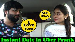 Instant Date In Uber Prank | Pranks In Pakistan | Humanitarians