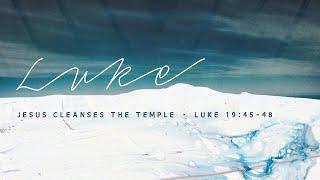 CCO Live Services - "Jesus Cleanses The Temple" - 7/12/20