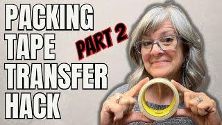 I Bet You've Never Tried This Packing Tape Transfer Hack!