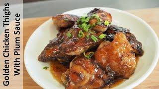 Golden Chicken Thighs with Plum Sauce