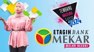 ETAGHI BANK MEKAR - WULAN BESUKI | COVER LAGU TERBARU VERSI MADURA LUCU 2024