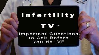 Dr. Morris reveals important questions to ask before you do IVF| Infertility TV